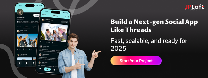 Build a Next-gen Social App Like Threads